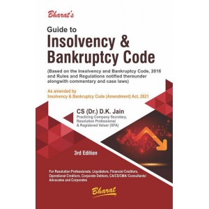 Bharat's Guide to Insolvency & Bankruptcy Code, 2016 by Dr. D. K. Jain 